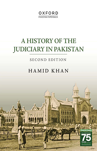 A History Of The Judiciary In Pakistan (Second Edition)